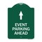 Signmission Designer Series Sign-Event Parking Ahead, Green & White Aluminum Sign, 18" x 24", GW-1824-24076 A-DES-GW-1824-24076 - alternate 1
